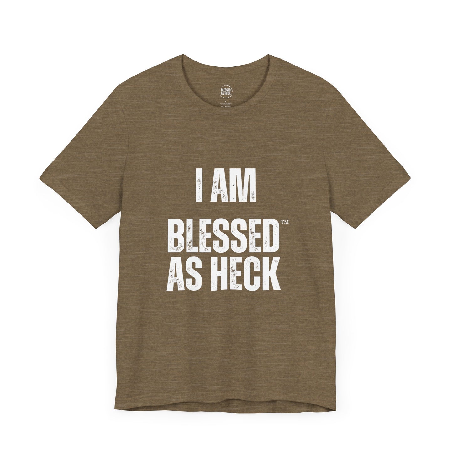 "I Am Blessed As Heck" Classic Unisex T-shirt (White Letters)