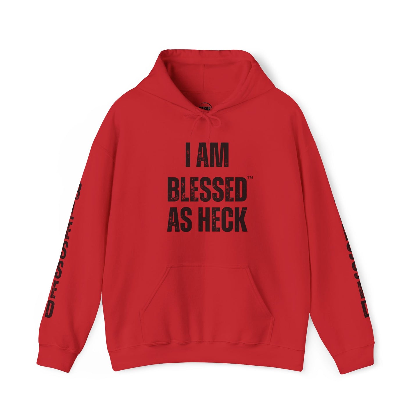 "I AM Blessed As Heck" Hoodie (Black Letters & Sleeve Print)