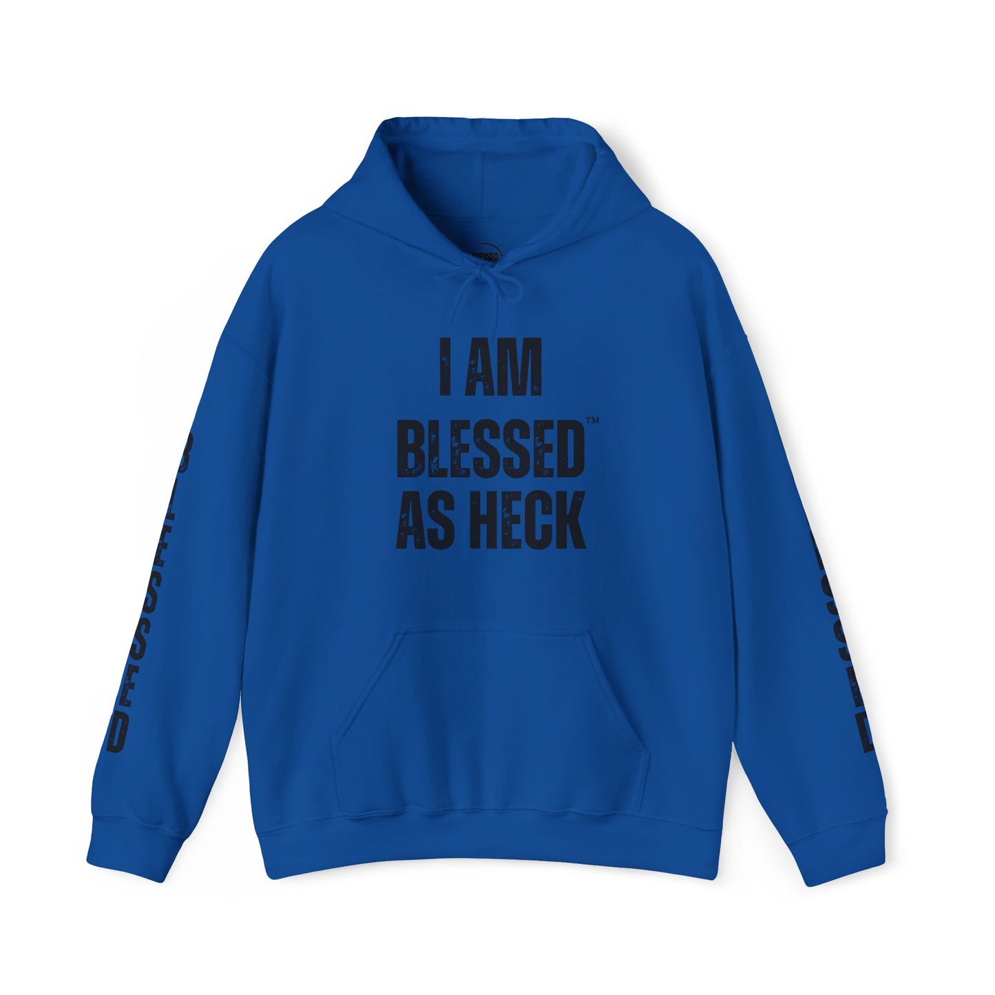 "I AM Blessed As Heck" Hoodie (Black Letters & Sleeve Print)