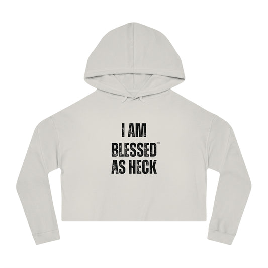 "I AM BLESSED AS HECK" Women’s Cropped Hoodie