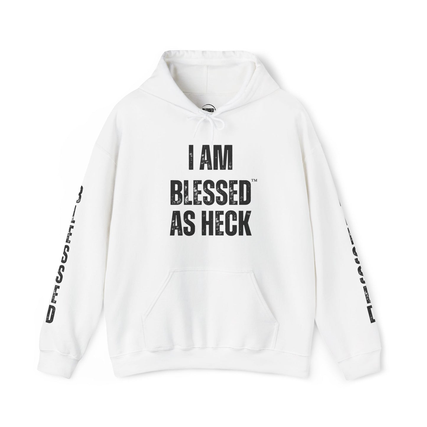 "I AM Blessed As Heck" Hoodie (Black Letters & Sleeve Print)