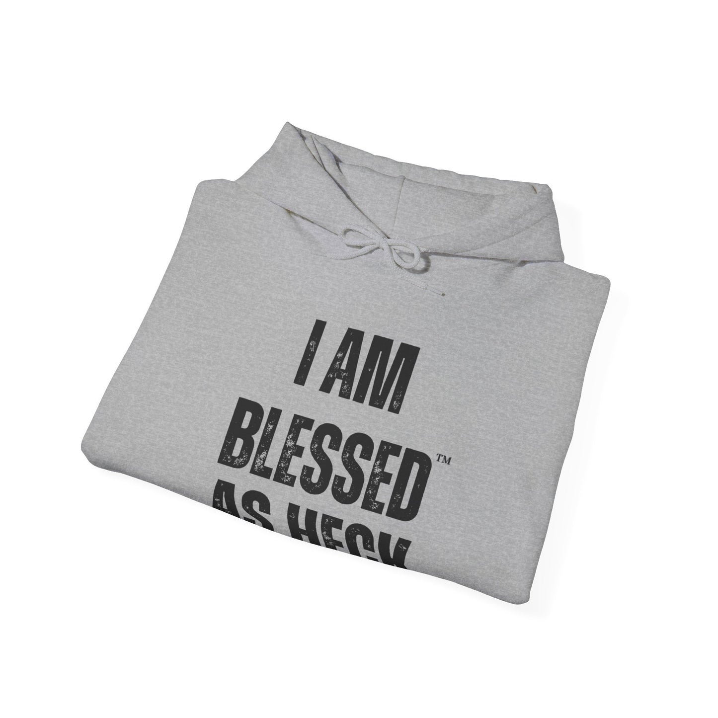 "I AM Blessed As Heck" Hoodie (Black Letters & Sleeve Print)