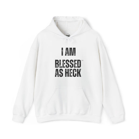 "I AM Blessed As Heck" Hoodie (Black Letters)