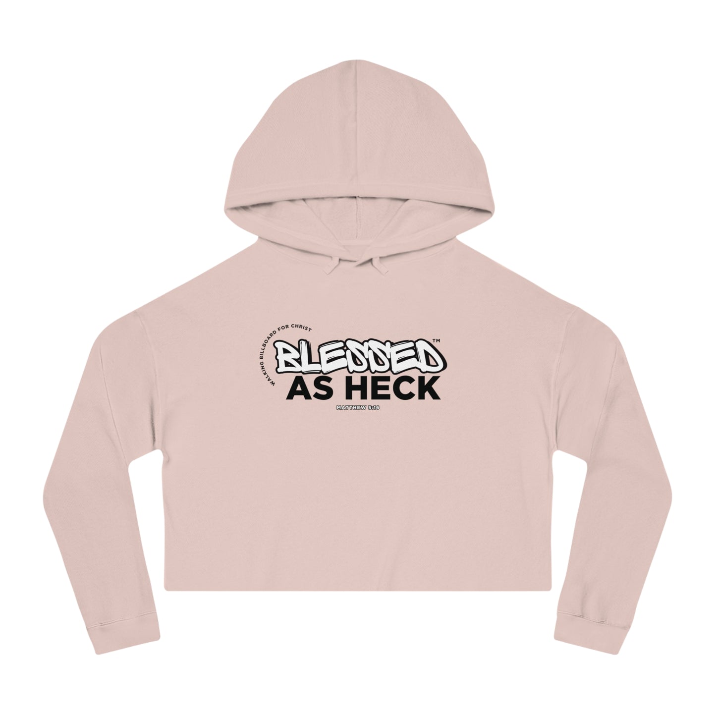 Blessed As Heck | Walking Billboard For Christ (Women's Crop Hoodie)