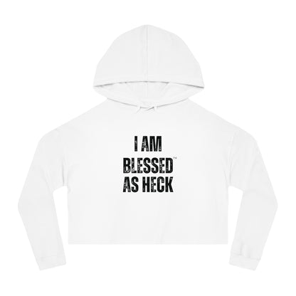 "I AM BLESSED AS HECK" Women’s Cropped Hoodie