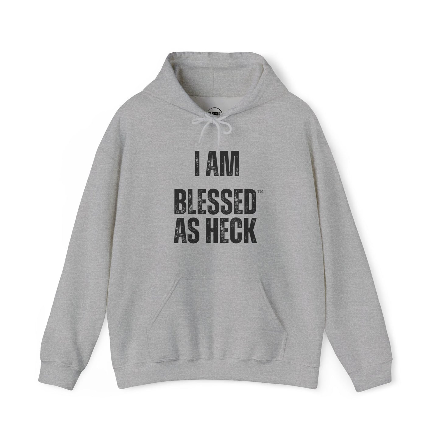 "I AM Blessed As Heck" Hoodie (Black Letters)