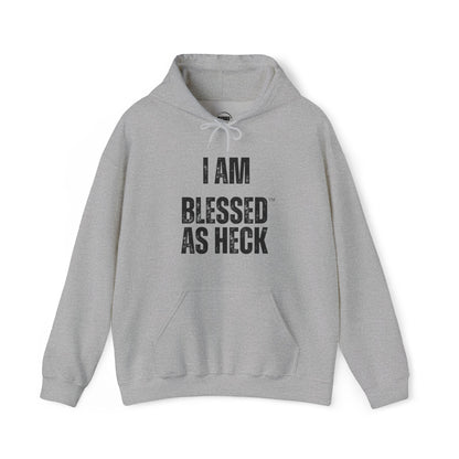 "I AM Blessed As Heck" Hoodie (Black Letters)