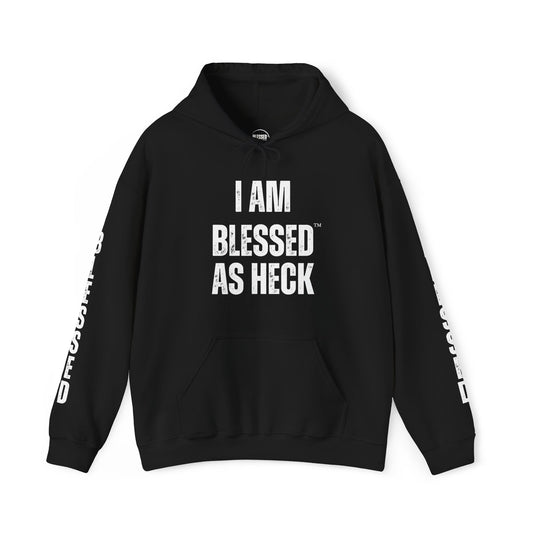 "I AM Blessed As Heck" Hoodie (White Letters & Sleeve Print)