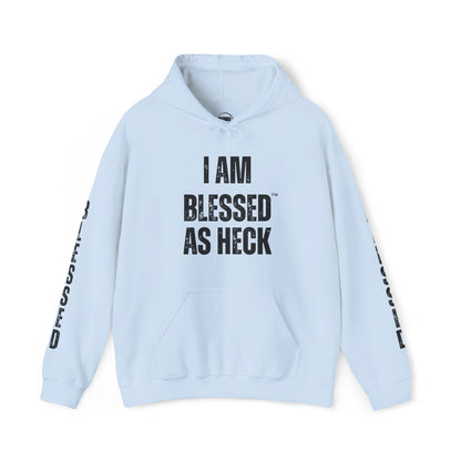 "I AM Blessed As Heck" Hoodie (Black Letters & Sleeve Print)