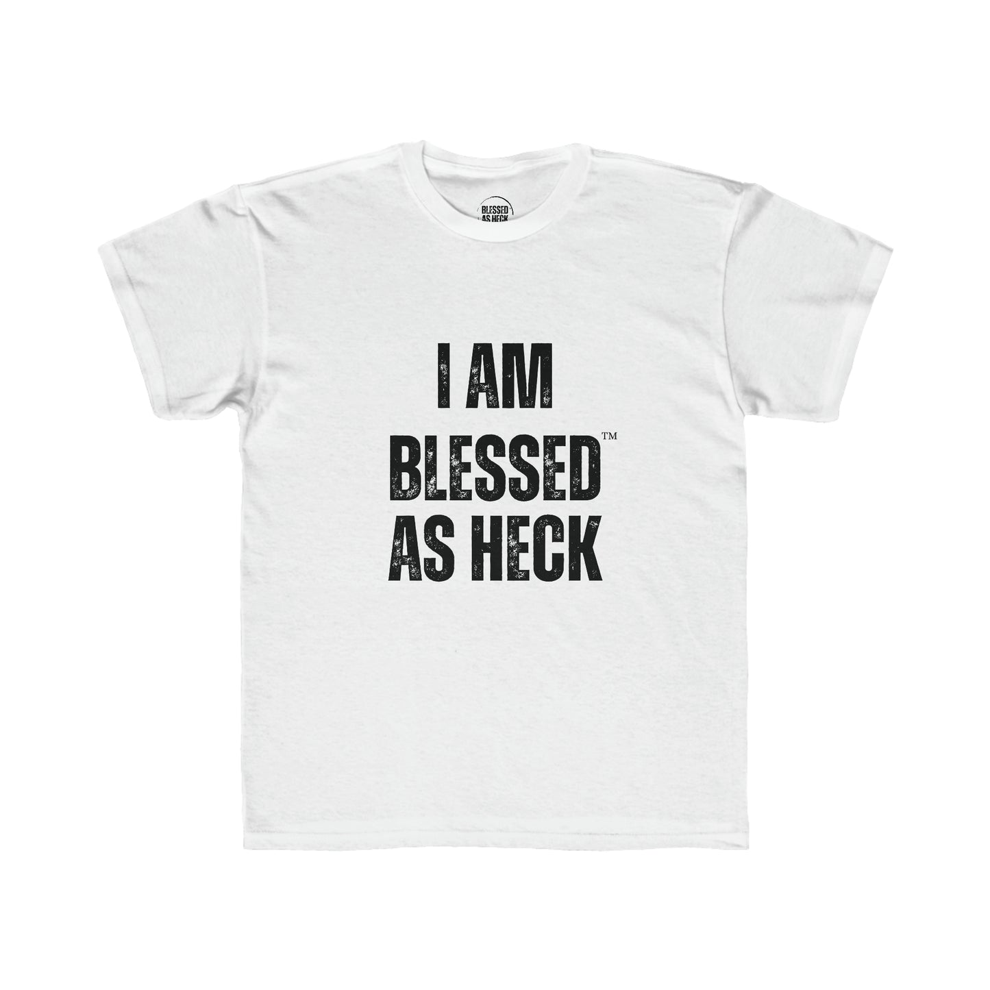 Kids "I Am Blessed As Heck" Classic T-Shirt (Black Letters)