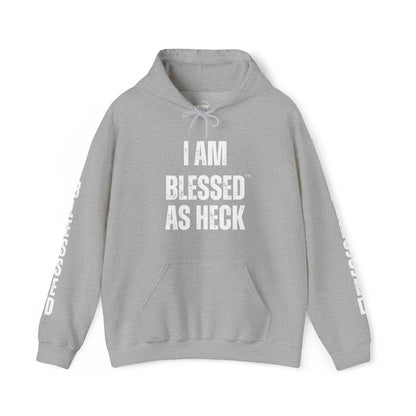 "I AM Blessed As Heck" Hoodie (White Letters & Sleeve Print)