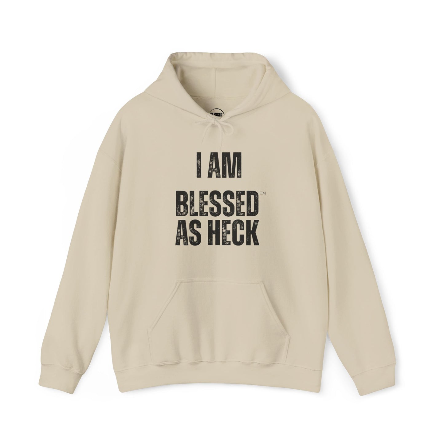 "I AM Blessed As Heck" Hoodie (Black Letters)