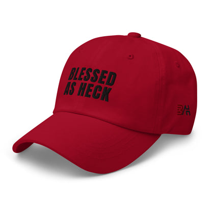 "Blessed As Heck" Dad hat (BLACK Letters )