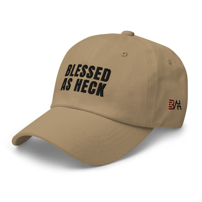 "Blessed As Heck" Dad hat (BLACK Letters )