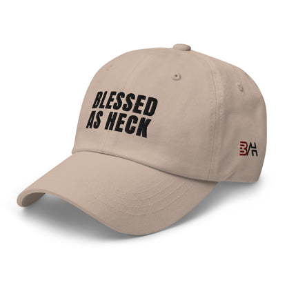 "Blessed As Heck" Dad hat (BLACK Letters )