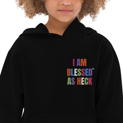 "I Am Blessed As Heck" Embroidered Kids fleece hoodie (Color Combo #1)