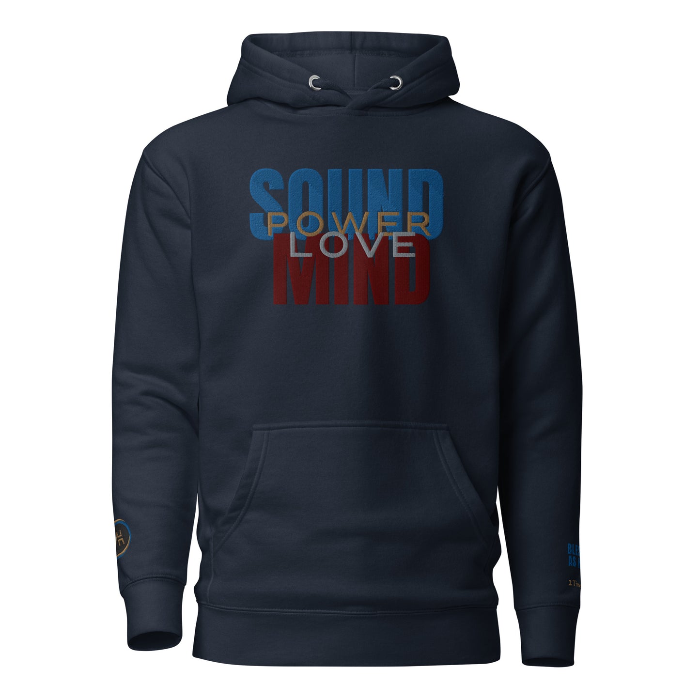 "Power Love Sound Mind" Embroidered Premium Unisex Hoodie