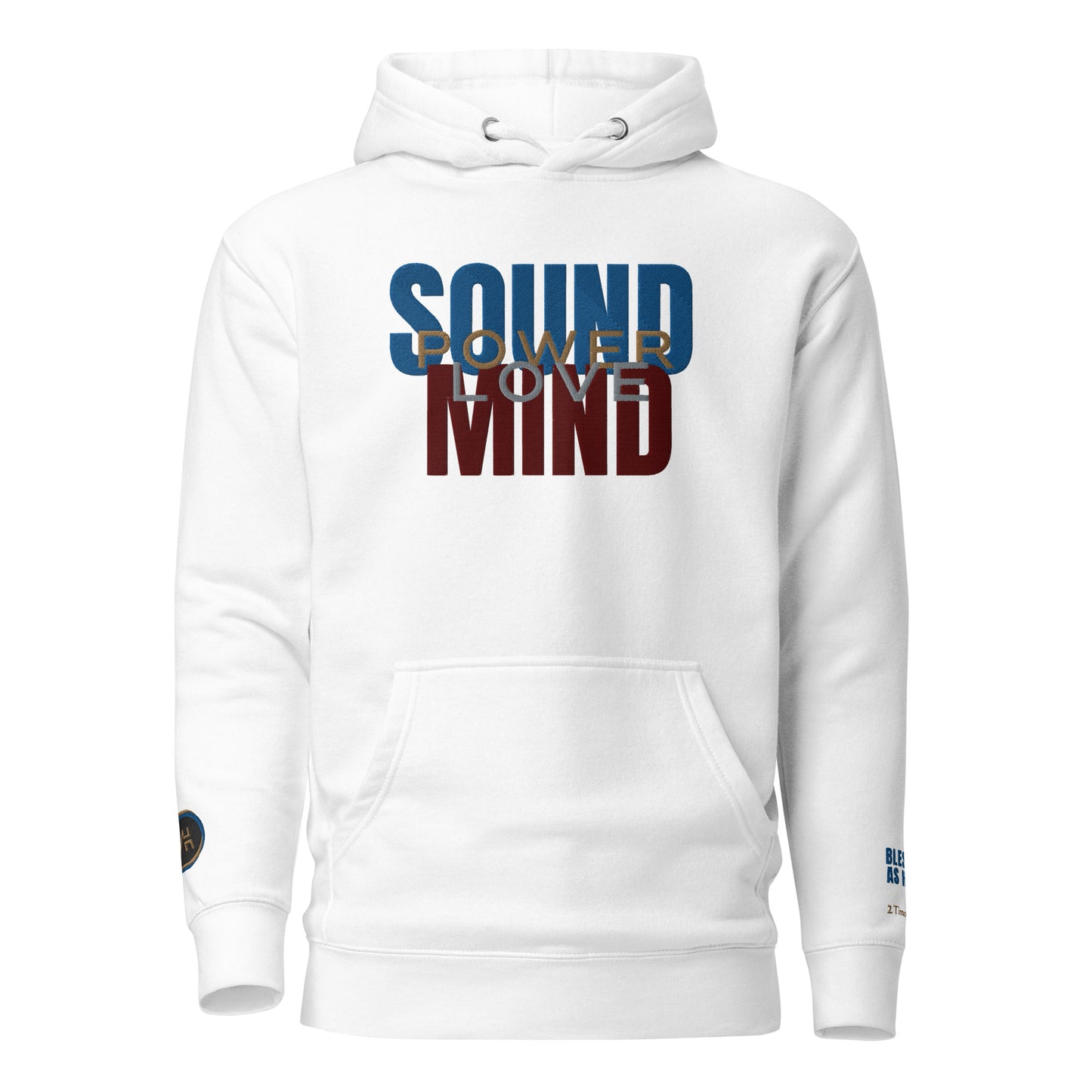 "Power Love Sound Mind" Embroidered Premium Unisex Hoodie