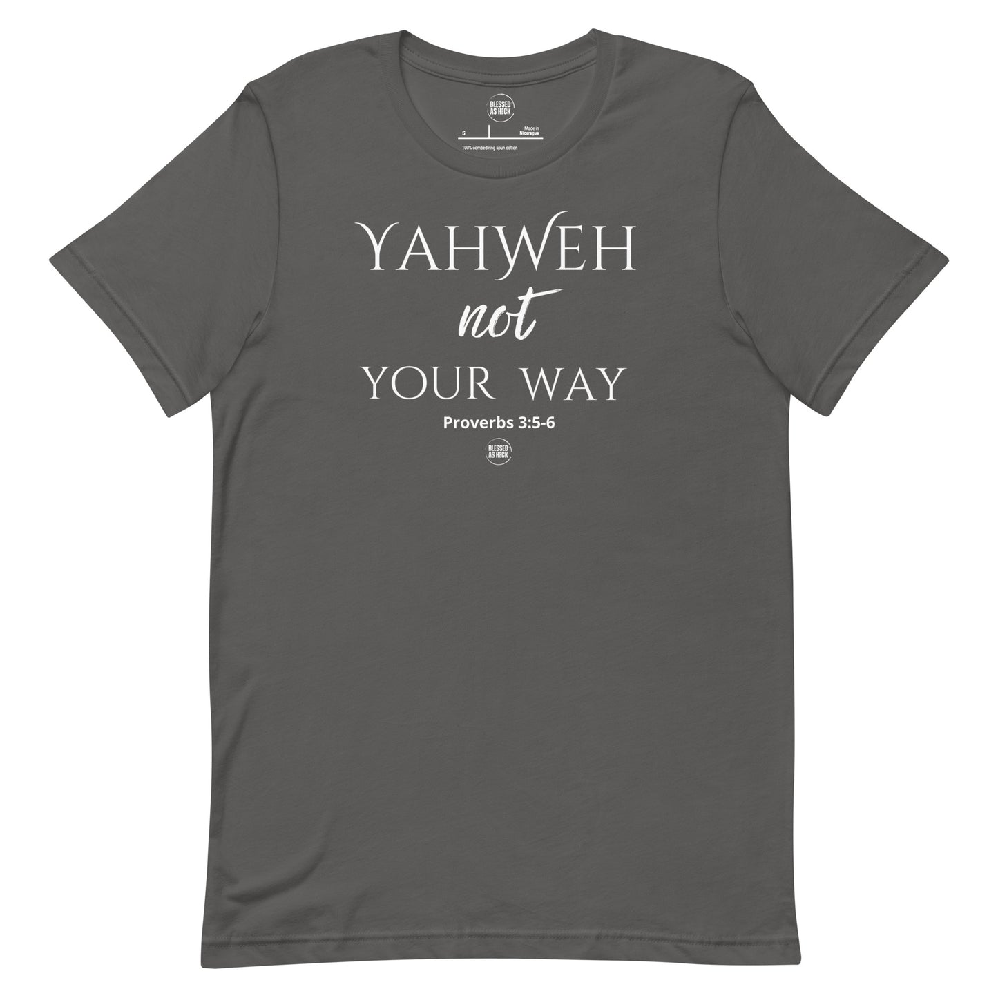 "Yahweh not Your Way" Unisex t-shirt