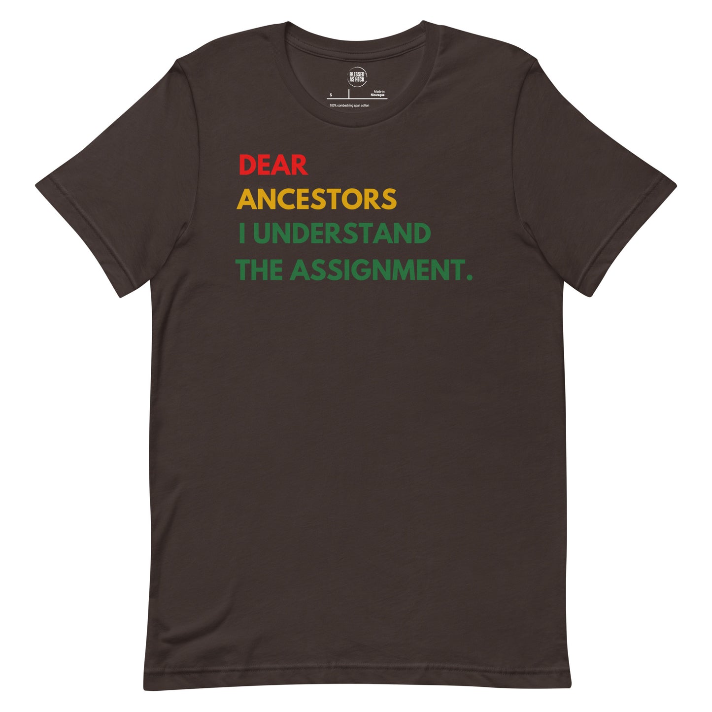 "Dear Ancestors I Understand The Assignment"Unisex t-shirt