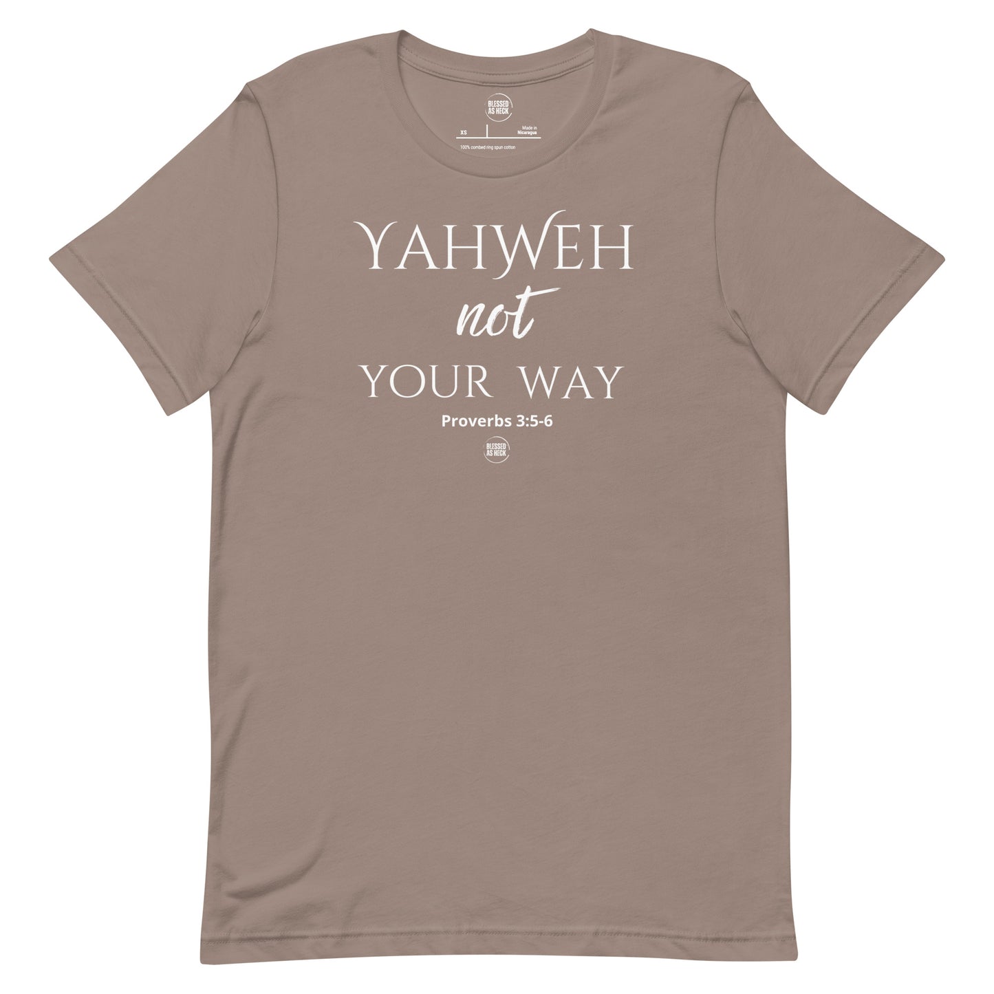 "Yahweh not Your Way" Unisex t-shirt